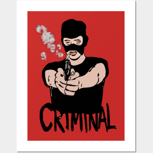 CRIMINAL Posters and Art